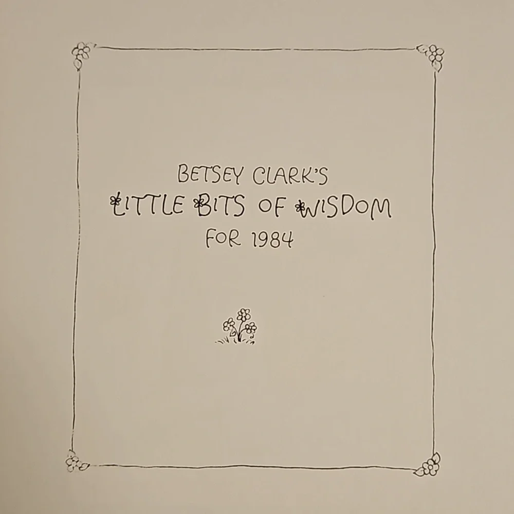 Betsey Clark Little Bits Of Wisdom 1984 wall calendar UNUSED Vintage Hallmark